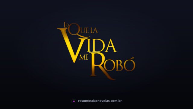 Logotipo oficial da novela O Que a Vida Me Roubou